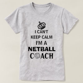 Behålla Lugn Slogan Netball Coach T Shirt
