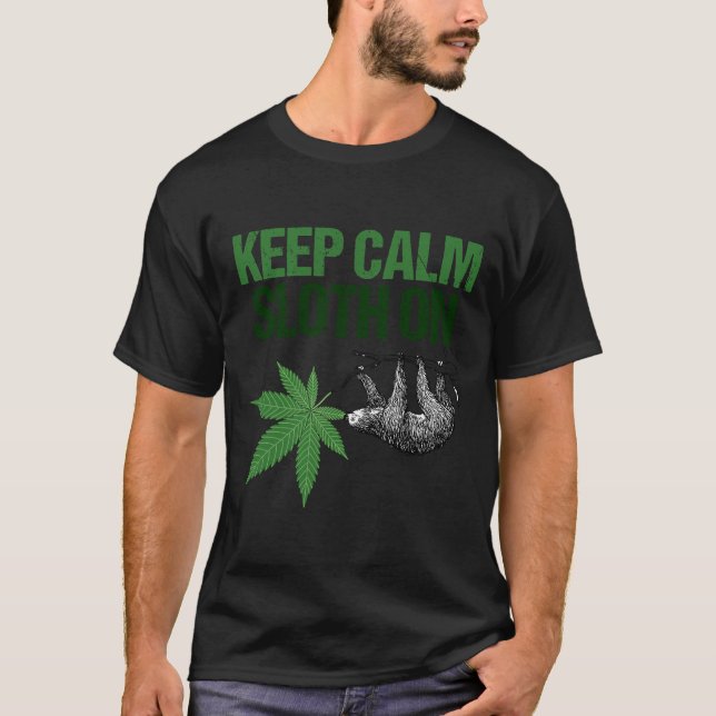 Behålla Lugn Sloth på Lubbig Stoner T Shirt (Framsida)