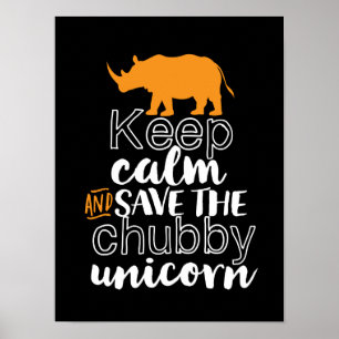 Behålla Lugn Spara Knubbiget Unicorn Rhino Animal Poster