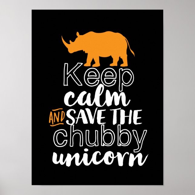Behålla Lugn Spara Knubbiget Unicorn Rhino Animal Poster (Framsidan)