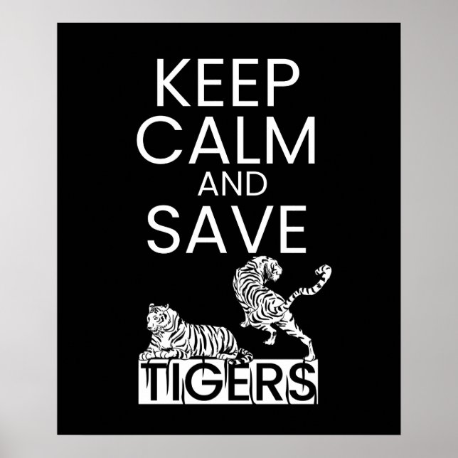 Behålla Lugn Spara Tigers Animal Wildlife Protecti Poster (Framsidan)