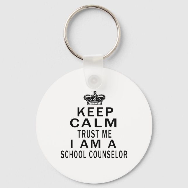 Behålla Lugn Tro mig, jag är skolrådgivare Nyckelring (Framsida)
