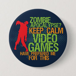 Behålla Lugn Zombie Apocalypse Funny Gamer-knapp Knapp