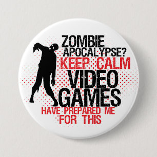 Behålla Lugn Zombie Apocalypse Funny Gamers Button Knapp