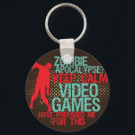 Behålla Lugn Zombie Apocalypse Funny Gamers Keycha Nyckelring<br><div class="desc">En coola och en rolig,  grinig halvtonsnyckelkedja för gäk och spelare. Zombie apocalypse? Behållans lugn. Videospel har förberett mig för det här. Det verkar som om åratal av spel och kamp mot virtuella zombies inte har slösat alls. En underbar gåva till dina nervösa vänner.</div>