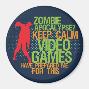 Behålla Lugn Zombie Apocalypse Funny Gamers Magne Magnet