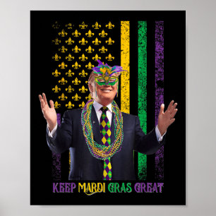 Behålla Mardi Gras Underbar Funny Trump Mardi Gras Poster