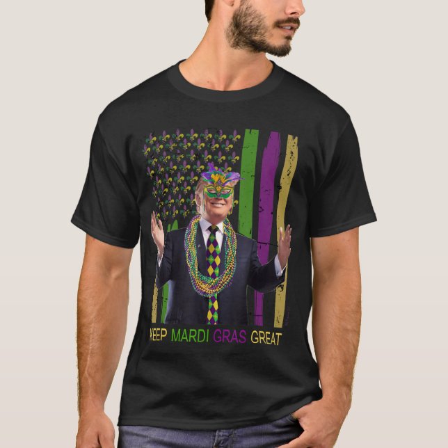BEHÅLLA MARDI GRAS UNDERBAR Funny Trump Mardi Gras T Shirt (Framsida)