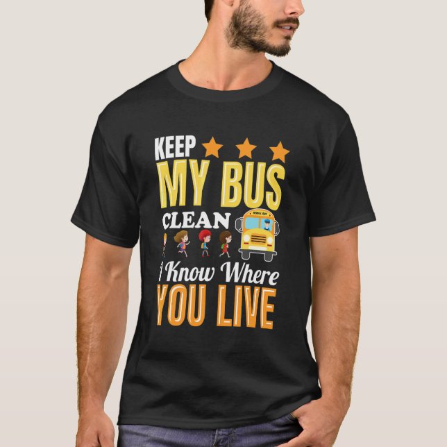 Behålla min Buss Clean I vet var du bor Studenter  T Shirt (Framsida)