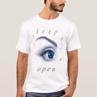 behålla öga öppen t shirt