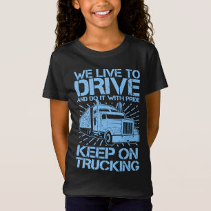 Behålla om att köra 18 Wheeler Blue T-Shirt