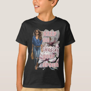 Behålla om hur du checkar din Dream-symbol T Shirt