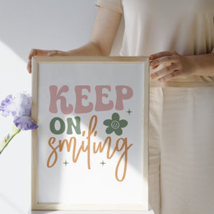 Behålla om leende inspirationsoffert poster
