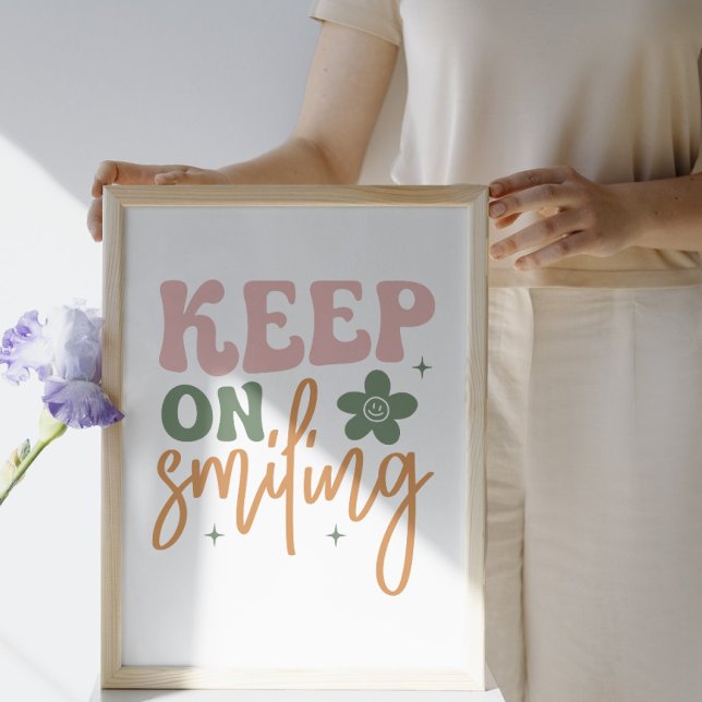 Behålla om leende inspirationsoffert poster (Skapare uppladdad)