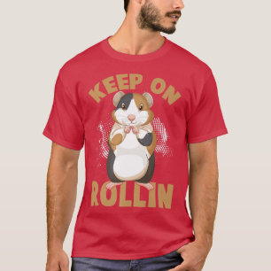 Behålla om Rolling Cute Hamster Guinea Grisar Funn T Shirt