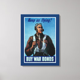 Behålla oss flyger! ~ Tuskeegee Airman Canvastryck