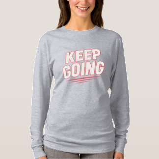 "Behålla på väg - djärv motivation tee" T Shirt