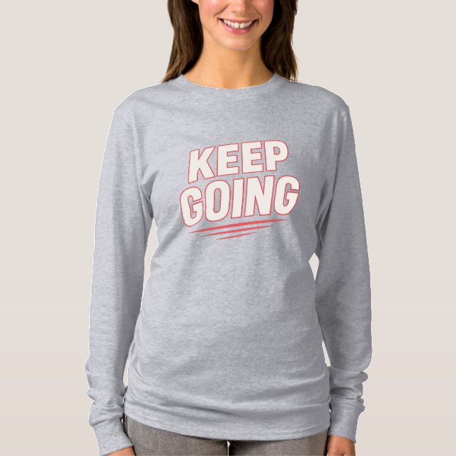 "Behålla på väg - djärv motivation tee" T Shirt (Framsida)