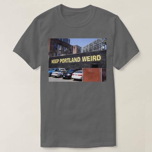 Behålla Portland Konstig T Shirt (Design framsida)