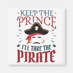 Behålla prinsen jag tar Pirat Magnet
