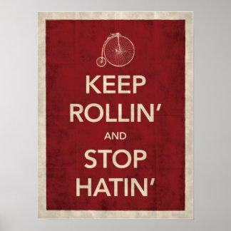 Behålla Rollin' and Stop Hatin' Poster
