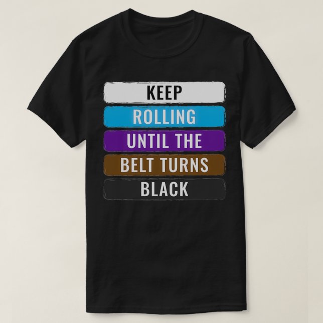 Behålla Rolling BJJ Gifts Jujitsu Gift Brazilian J T Shirt (Design framsida)