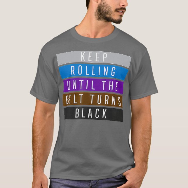 Behålla Rolling Jiu Jitsu för BJJ Jujitsu Gift T Shirt (Framsida)