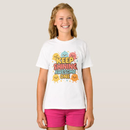Behålla Shining, Fantastisk One! - Cute Motivation T Shirt