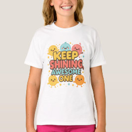 Behålla Shining, Fantastisk One! - Cute Motivation T Shirt