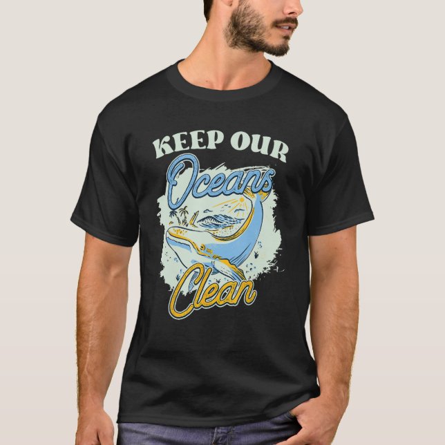 Behålla: Skydda havets Spara mot ren sjö T Shirt (Framsida)