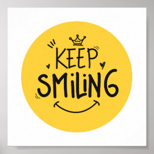 Behålla Smilande Gult Cute Smile Motivering Quote Poster