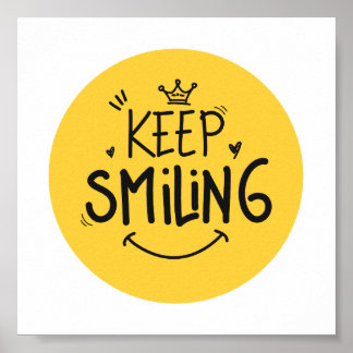 Behålla Smilande Gult Cute Smile Motivering Quote Poster