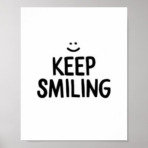 Behålla Smilande inspirerande snabbhet citat Poster