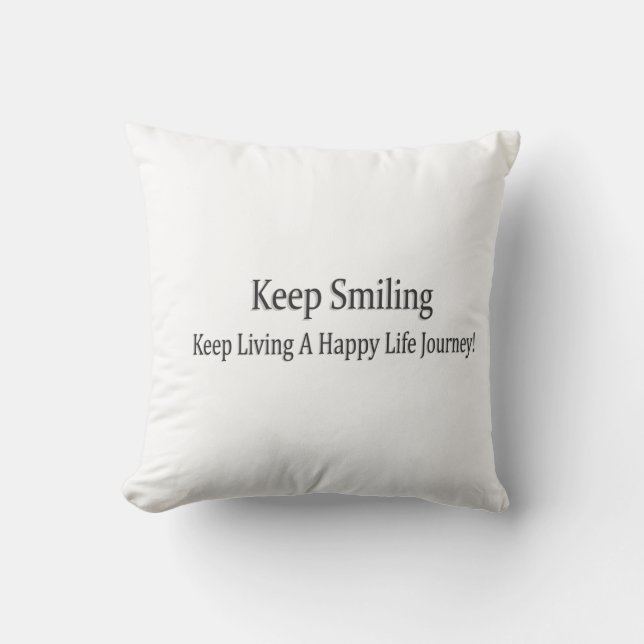 "Behålla Smiling" Cute Design. Köp nu Kudde (Framsida)