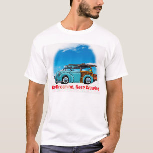 Behålla som drömm, dra för behålla t-shirt