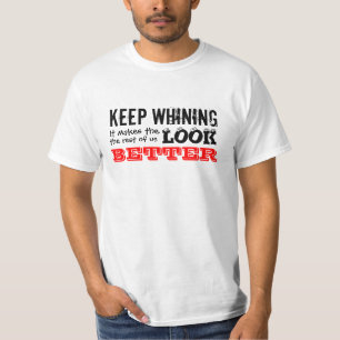 Behålla som gnällar T-tröja T Shirt