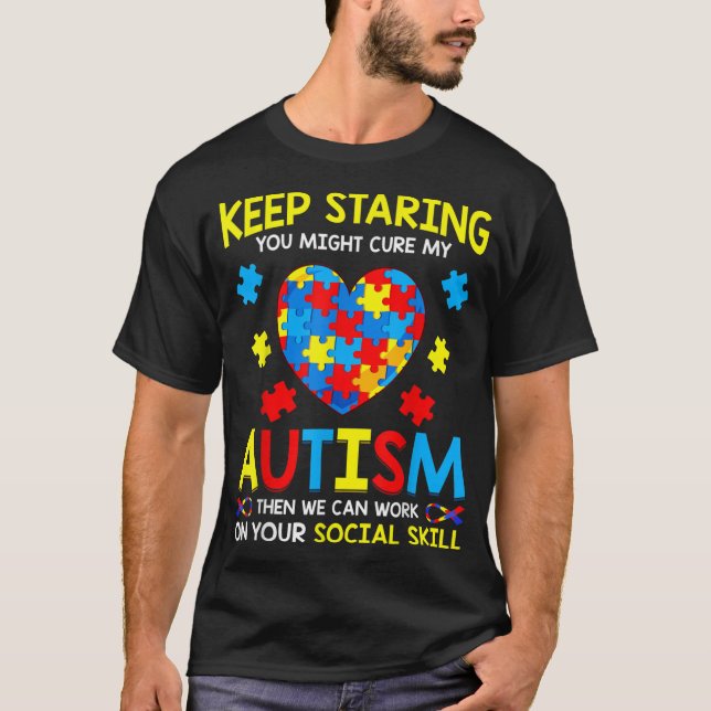 Behålla som gör att du kan bota min autism t shirt (Framsida)