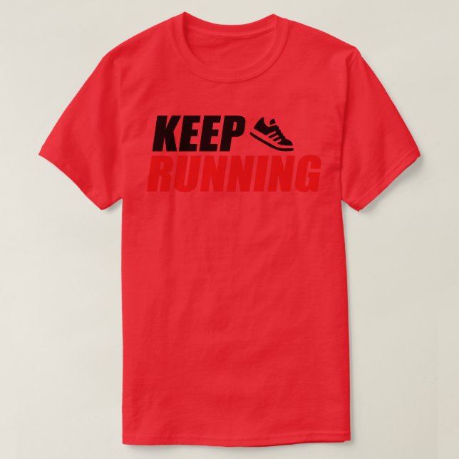 Behålla som kör inspirationstypografi t shirt (Design framsida)