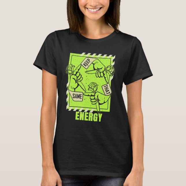 Behålla som samma Grönt för  i Färg T Shirt (Framsida)