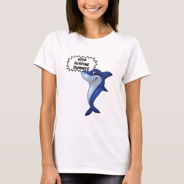 Behålla Surfing Dummies | Cute Shark Ord | T Shirt (Framsida)