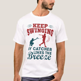 Behålla Swinging Funny Softball Pitcher Player Coa T Shirt