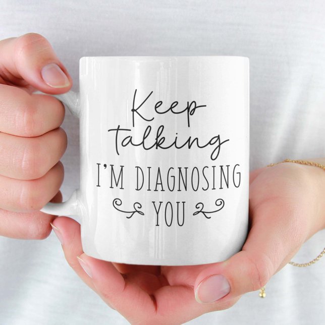 Behålla Talking I's Diagnostics You Kaffemugg (Skapare uppladdad)