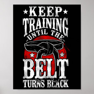 Behålla till dess att Bälte vrider Black Karate Bl Poster