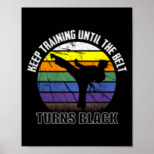 Behålla till dess att Bälte vrider Black Karate Sh Poster