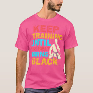 Behålla tills Bälte blir svart Judoka Ju T Shirt