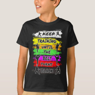 Behålla tills Bälte turnerar Black Karate Hu T Shirt