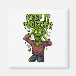 Behålla Together - Lubbig Zombie Pun Sarcastic Magnet