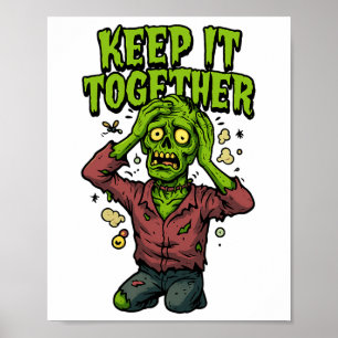 Behålla Together - Lubbig Zombie Pun Sarcastic Poster
