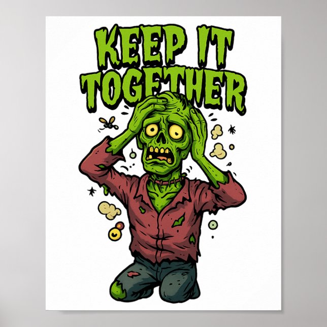 Behålla Together - Lubbig Zombie Pun Sarcastic Poster (Framsidan)