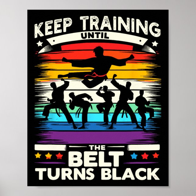 Behålla träning fram till att Bälte Turns Black Ka Poster (Framsidan)